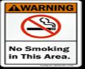 NO SMOKING MATERIAL: rigid unbreakable acrylic plastic