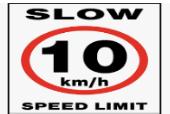 SPEED LIMIT SIGNMATERIAL: Rigid unbreakable acrylic plastic